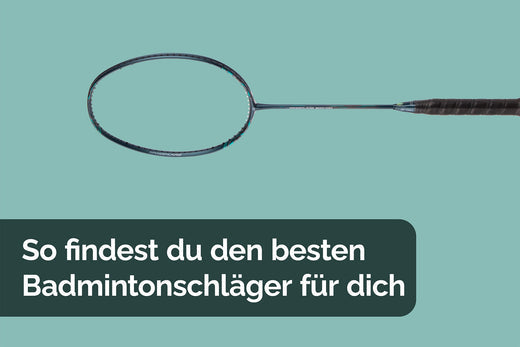 Welcher Badminton-Schläger passt zu mir? – Eine Kaufberatung von Bash Badminton - Bash Badminton-Shop